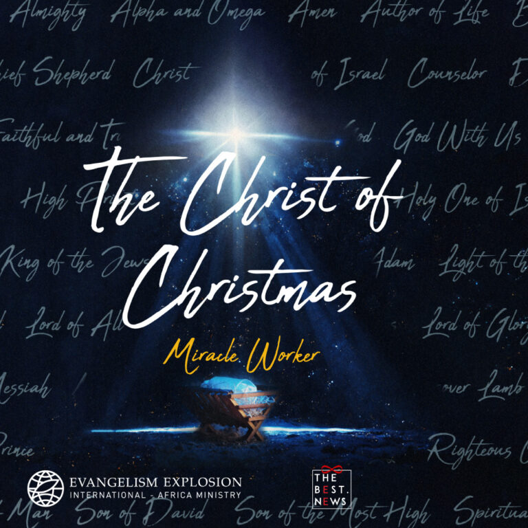 The Christ of Christmas; Miracle Worker