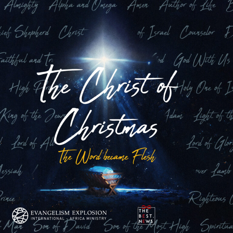 The Christ of Christmas; The Word became flesh